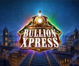 Slot gratis Bullion Xpress