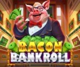 Slot gratis Bacon Bankroll